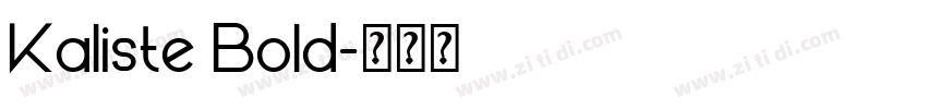 Kaliste Bold字体转换 Kaliste Bold字体转换